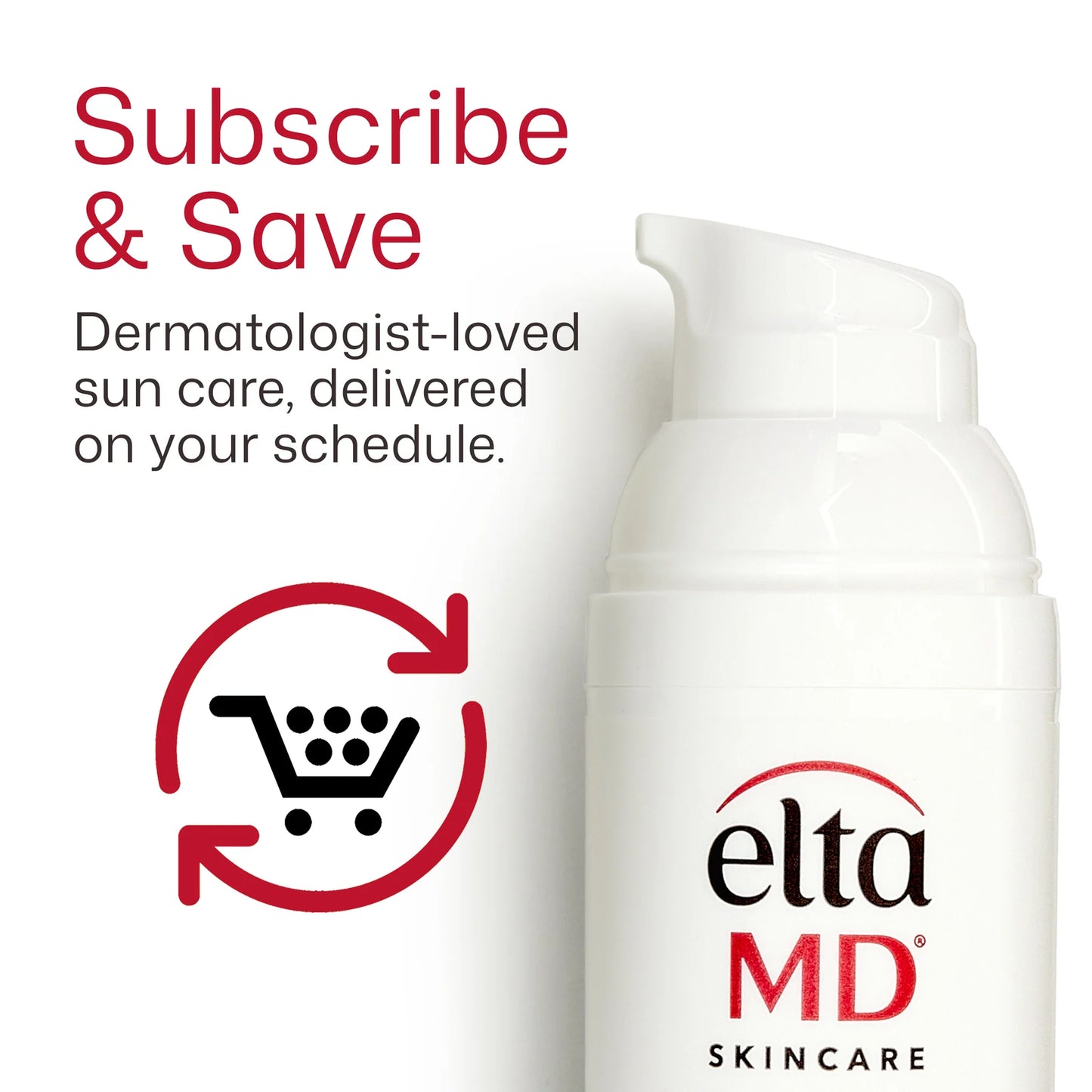 EltaMD subscribe and save graphic with sunscreen pump bottle, delivery icon and flexible replenishment message shown.