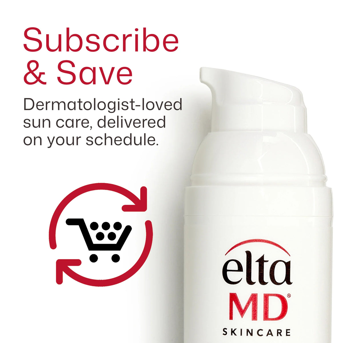 EltaMD subscribe and save graphic with sunscreen pump bottle, delivery icon and flexible replenishment message shown.