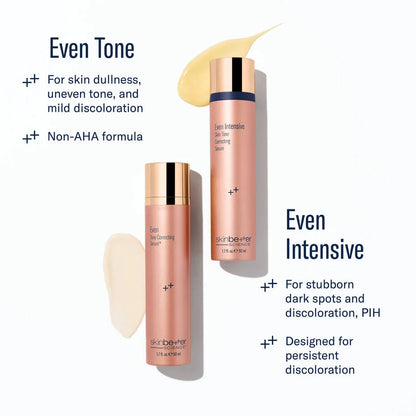 SkinBetter Even vs Even Intensive Skin Tone Correcting Serum comparison showing texture and targeted discoloration care