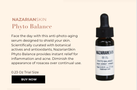 NazarianSkin Phyto Balance trial serum with botanical antioxidants helps calm skin and improve rosacea prone appearance use!