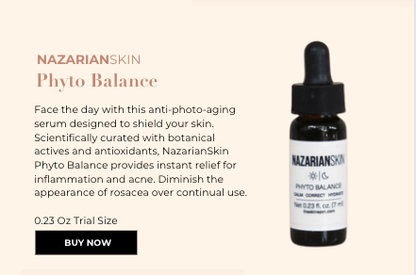 NazarianSkin Phyto Balance trial serum with botanical antioxidants helps calm skin and improve rosacea prone appearance use!