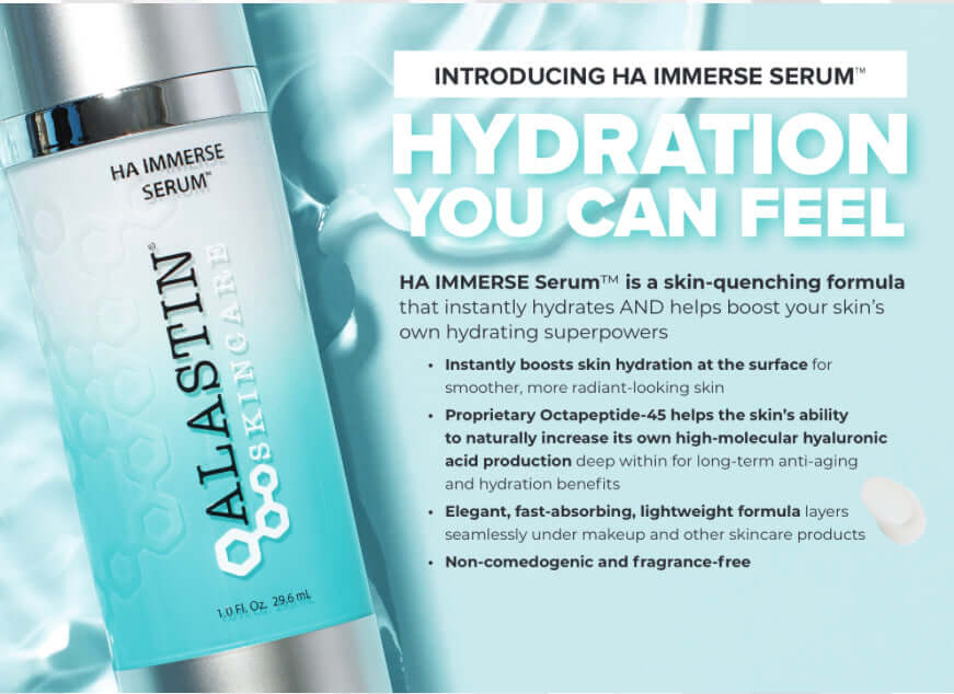 alastin ha immerse serum hydration benefits showing hyaluronic acid formula for smoother radiant and deeply hydrated skin